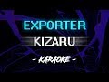 Kizaru - Exporter (Караоке)