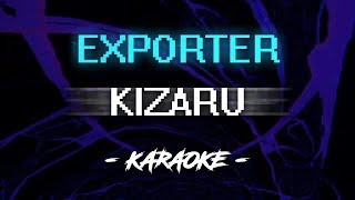 Kizaru - Exporter (Караоке)