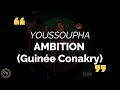 Youssoupha - AMBITION (Guinee Conakry)(paroles/lyrics)
