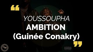 Youssoupha - AMBITION (Guinee Conakry)(paroles/lyrics)