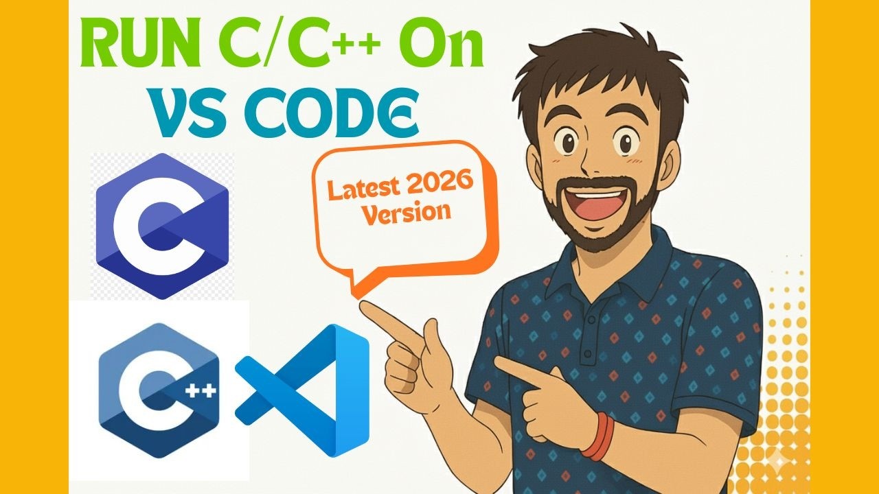 [Latest 2026] How to Setup C & C++ in VS Code | Run C/C++ in VS Code on ...