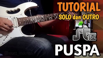 Tutorial Solo & Outro ST12 - PUSPA | cover pemula