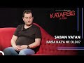 Katarsis xtra rabia nazn babas aban vatan  nsanlk suu lendi