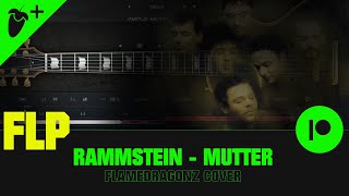 Fl Studio | Rammstein - Mutter | by Flamedragonz