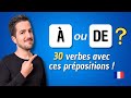  les 30 verbes les plus utiliss avec les prpositions  et de