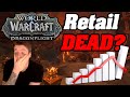 Retail wow is dead