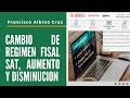 Cambio de Régimen fiscal, aumento/disminución de obligaciones SAT 2020