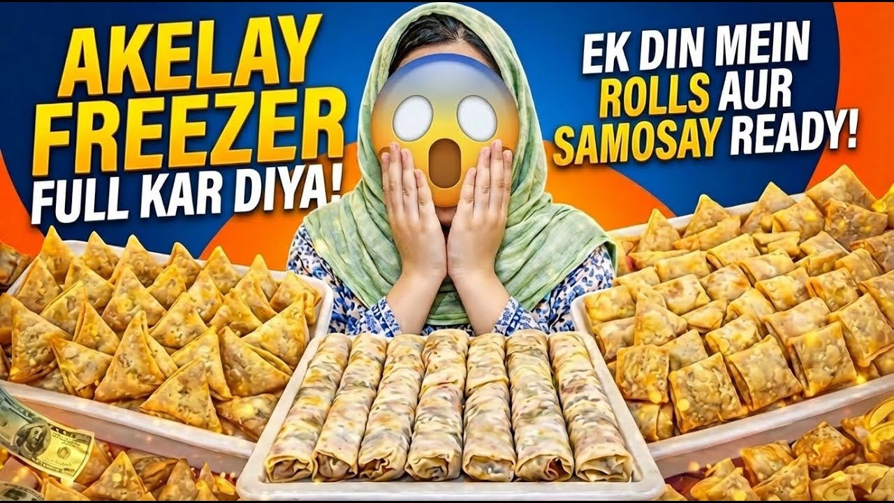Akelay Freezer Full Kar Diya 😱🌙 | Ek Din Mein Rolls aur Samosay Ready | رمضان رول اور سموسہ تیاری