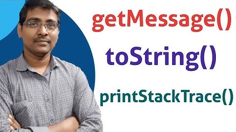 getMessage() || toString() || printStackTrce() || EXCEPTION HANDLING