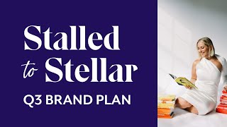 From Stalled to Stellar: Your Brand’s Q3 Comeback Plan