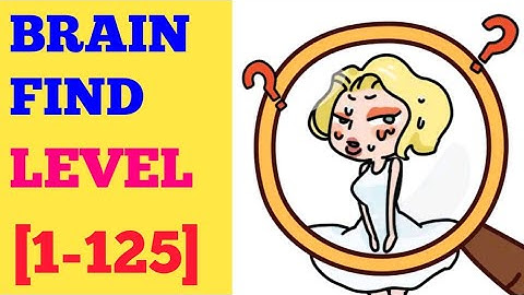 Brain find level 1-125 complete solution or walkthrough