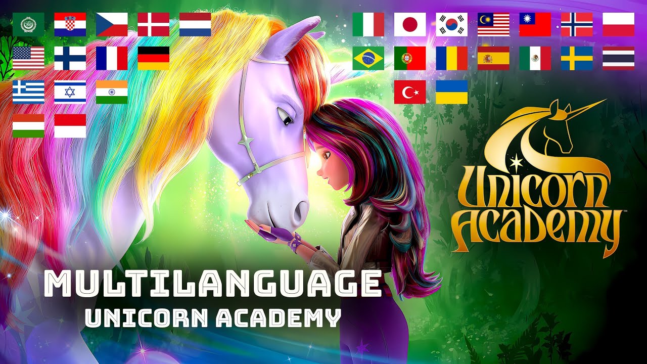 Unicorn Academy | MULTILANGUAGE OPENING - Follow Your Heart Unicorn Academy | MULTILANGUAGE OPENING - Follow Your Heart
