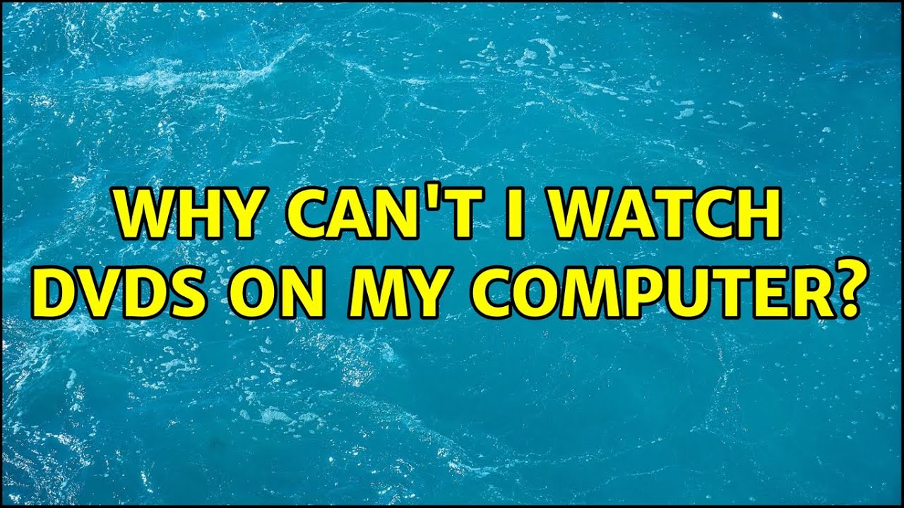 Ubuntu: Why can't I watch DVDs on my computer? - YouTube
