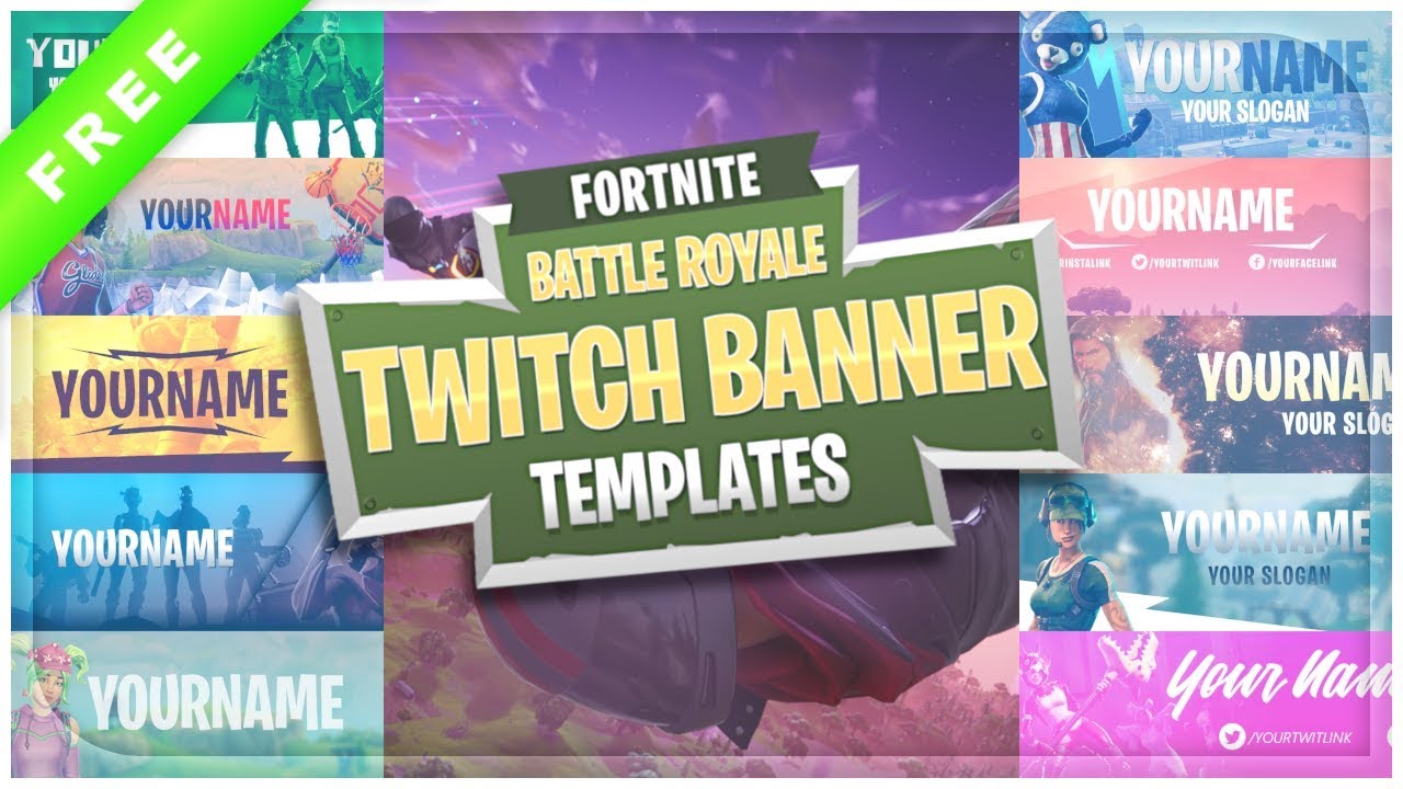 Top 10 Fortnite Battle Royale Twitch Banner Templates Free Download