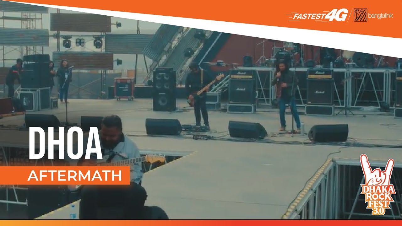 Dhoa | Aftermath | Banglalink 4G Presents Dhaka Rock Fest 3.0