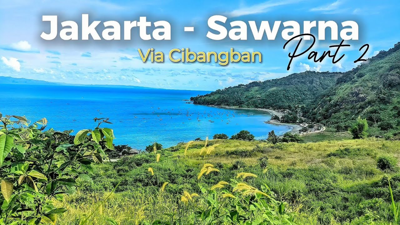 Jakarta - Sawarna via Cibangban Part 2 | Jalannya makin extreme