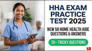Pass Your 2026 HHA Exam: 50 Essential Practice Questions and Answers for Home Health Aides Update