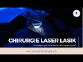 Chirurgie laser lasik  comment  se passe  pole ophtalmologique