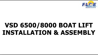 FLOE VSD 6500 & 8000 Boat Lift Installation | Step-by-Step Setup