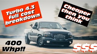 How much does it cost to build a turbo 4.3 drift truck??