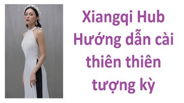 Xiangqi Hub   Hướng dẫn cài thiên thiên tượng kỳ