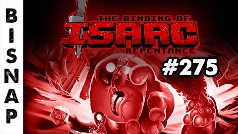 Bisnap Streams Isaac: Repentance - Part 275