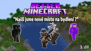 BetterMinecraft lets play 3. díl l "Našli jsem nové místo na bydlení ? " 😱🏠