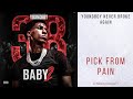 YoungBoy Never Broke Again - Pick From Pain