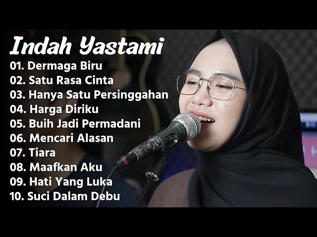 INDAH YASTAMI DERMAGA BIRU | COVER AKUSTIK TERBAIK | FULL ALBUM class=