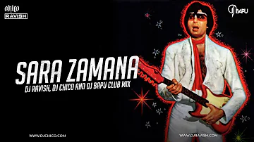 Sara Zamana | Club Mix | DJ Ravish, DJ Chico & DJ Bapu