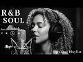 【R&amp;B Soul】Relaxing Chill Playlist 🎶 – Soulful Vocals ,Late Night Chill, Study &amp; Relax Vibes