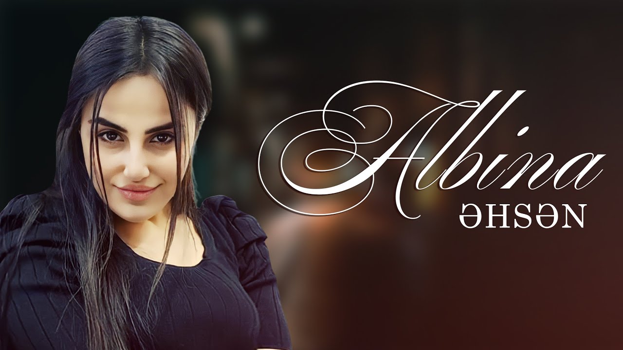 Albina Rustam Əhsən YouTube Albina Rustam Əhsən YouTube