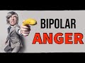 Bipolar Disorder & ANGER