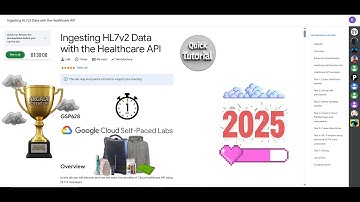 [NEW2025] Ingesting HL7v2 Data with the Healthcare API || #qwiklabs || #GSP628 || Lab Solution