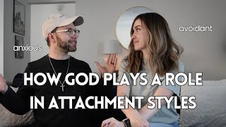 How God Plays a Role in Attachment Styles