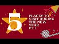 Top 5 Places To Spend The New Years PT 1 Top 5 Places To Spend The New Years PT 1