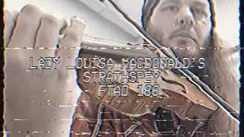 Fiddle Tune A Day #188 - Lady Louisa MacDonalds St...