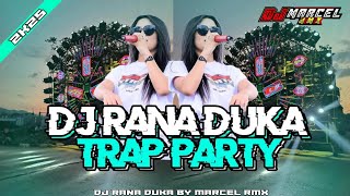 DJ RANA DUKA STYLE TRAP x PARTY (FREE FLM?)