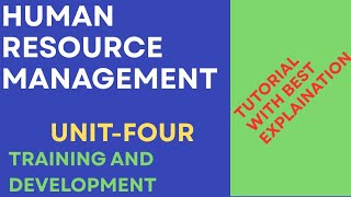 Human Resource Management Unit Four Tutorials