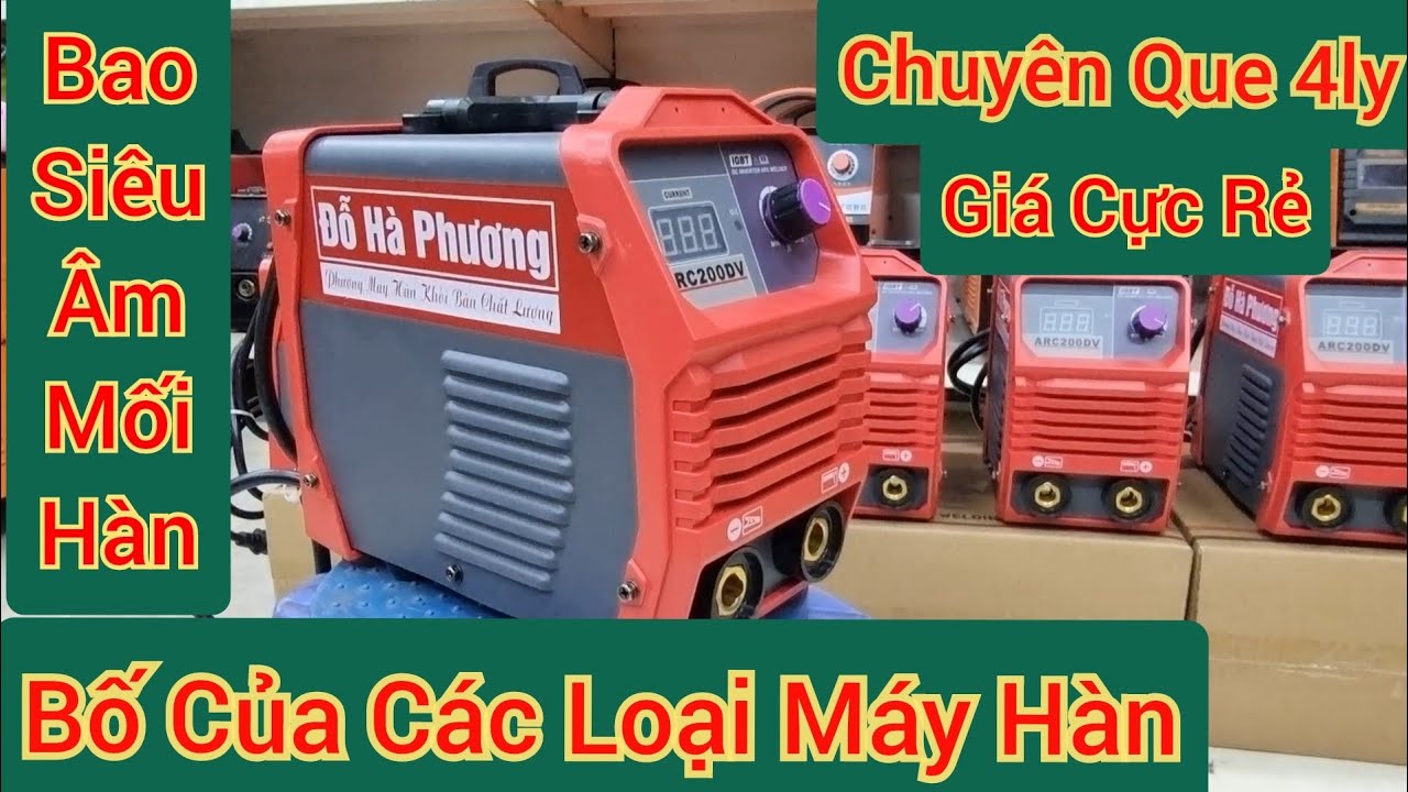 Máy hàn Đỗ Hà Phương đẳng cấp về chất lượng cấu hình máy cực khủng