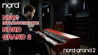 Introducing the Nord Grand 2