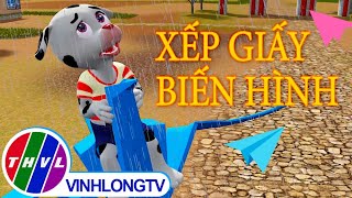 Xếp giấy biến hình | Chuyện của Đốm