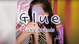 "우리 둘 다 나사 하나씩 빠진것 같은데?🤸‍♀🤸‍♂"  Glue - Fickle Friends [ 가사/해석/가사해석/Lyrics/Kor/Eng]