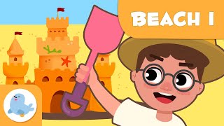 THE BEACH 🏖️ Vocabulary for Kids ☀️ Episode 1