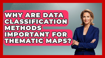Why Are Data Classification Methods Important For Thematic Maps? - The Student Atlas