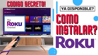 Cómo instalar Roku Channel en Mexico? YA DISPONIBLE!! usando código secreto y Latinoamérica?