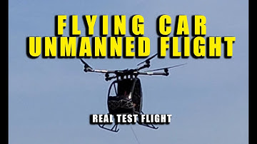 Real Flying Car Test – Unmanned Success! Manned Flight Coming Soon