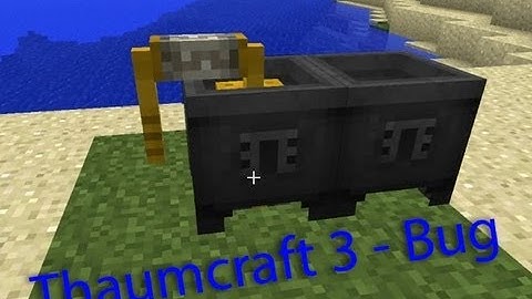 Thaumcraft 3 - Arcane Alembic/Grass Bug