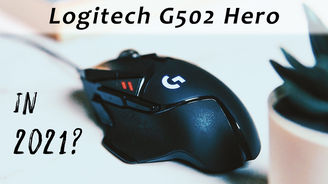 Logitech G502 Hero in 2021, High Performance Gaming mouse