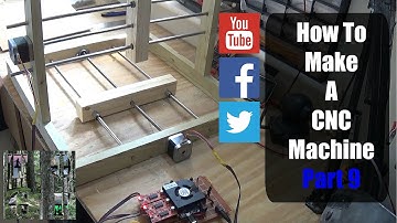 How To Make A CNC Machine Part 9: Sigh Of Despair